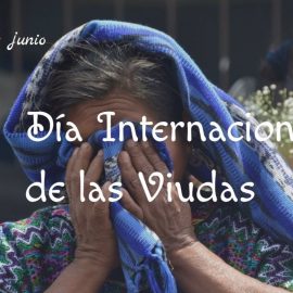 En ocasión del Día Internacional de las Viudas En ocasión del Día Internacional de las Viudas