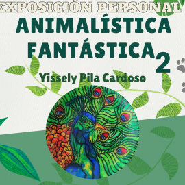 15 de marzo en la UNISS: Expo Animalística Fantástica 2